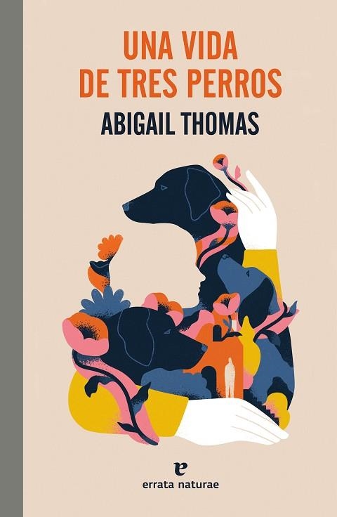 VIDA DE TRES PERROS, UNA | 9788419158468 | THOMAS, ABIGAIL | Llibreria Drac - Librería de Olot | Comprar libros en catalán y castellano online