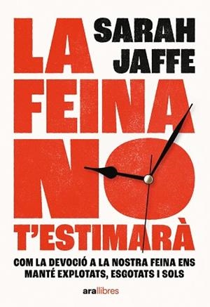 FEINA NO T'ESTIMARÀ, LA | 9788411730020 | JAFFE, SARAH | Llibreria Drac - Librería de Olot | Comprar libros en catalán y castellano online