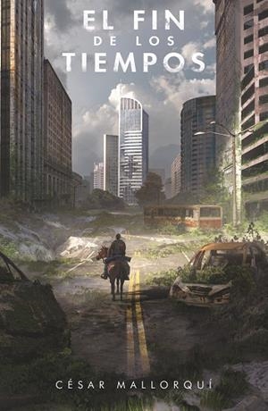 FIN DE LOS TIEMPOS, EL | 9788419102058 | MALLORQUÍ, CÉSAR | Llibreria Drac - Llibreria d'Olot | Comprar llibres en català i castellà online