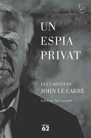 ESPIA PRIVAT, UN | 9788429781465 | LE CARRÉ, JOHN | Llibreria Drac - Librería de Olot | Comprar libros en catalán y castellano online