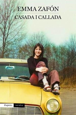 CASADA I CALLADA | 9788419729064 | ZAFÓN, EMMA | Llibreria Drac - Librería de Olot | Comprar libros en catalán y castellano online
