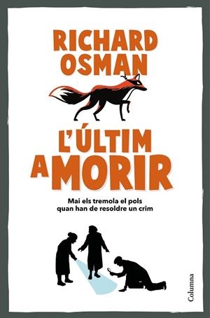 ÚLTIM A MORIR, L' | 9788466431101 | OSMAN, RICHARD | Llibreria Drac - Librería de Olot | Comprar libros en catalán y castellano online
