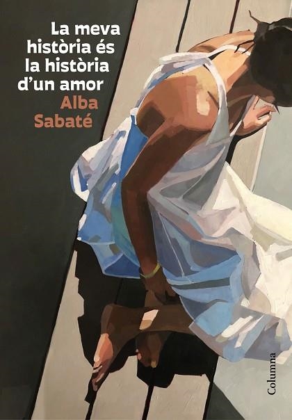 MEVA HISTÒRIA ÉS LA HISTÒRIA D'UN AMOR, LA | 9788466431095 | SABATÉ, ALBA | Llibreria Drac - Llibreria d'Olot | Comprar llibres en català i castellà online