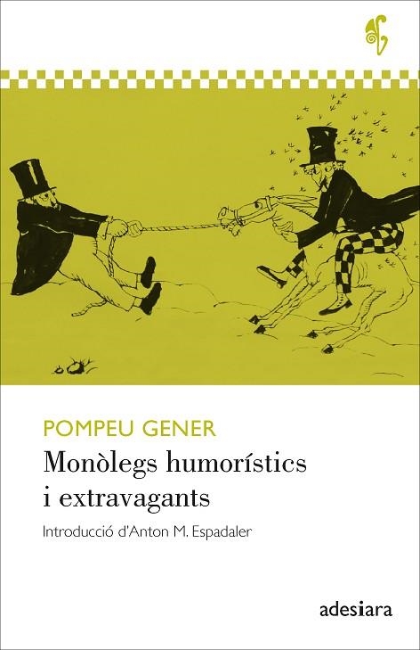 MONÒLEGS HUMORÍSTICS I EXTRAVAGANTS | 9788416948994 | GENER, POMPEU | Llibreria Drac - Librería de Olot | Comprar libros en catalán y castellano online
