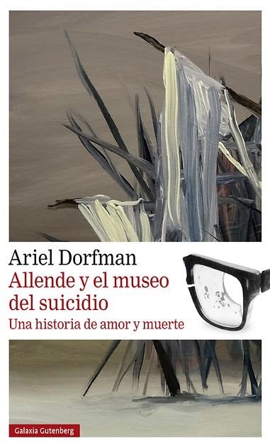 ALLENDE Y EL MUSEO DEL SUICIDIO | 9788419738004 | DORFMAN, ARIEL | Llibreria Drac - Librería de Olot | Comprar libros en catalán y castellano online