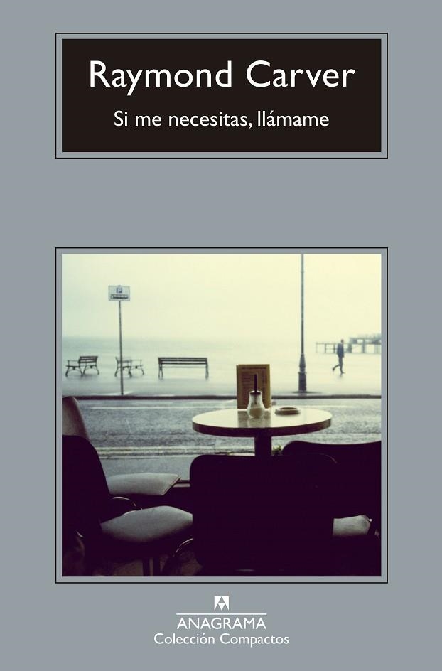 SI ME NECESITAS, LLÁMAME | 9788433902184 | CARVER, RAYMOND | Llibreria Drac - Librería de Olot | Comprar libros en catalán y castellano online