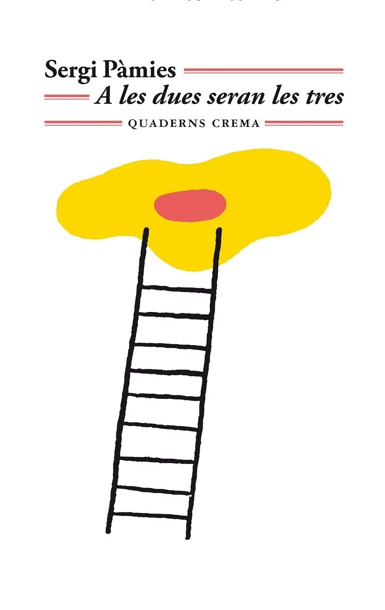 A LES DUES SERAN LES TRES | 9788477276791 | PÀMIES, SERGI | Llibreria Drac - Llibreria d'Olot | Comprar llibres en català i castellà online