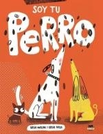 SOY TU PERRO | 9788412723618 | ANTCZAK, KASIA | Llibreria Drac - Librería de Olot | Comprar libros en catalán y castellano online