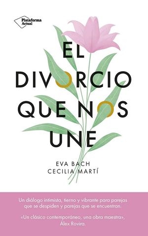 DIVORCIO QUE NOS UNE, EL | 9788419655523 | BACH, EVA; MARTÍ, CECILIA | Llibreria Drac - Llibreria d'Olot | Comprar llibres en català i castellà online