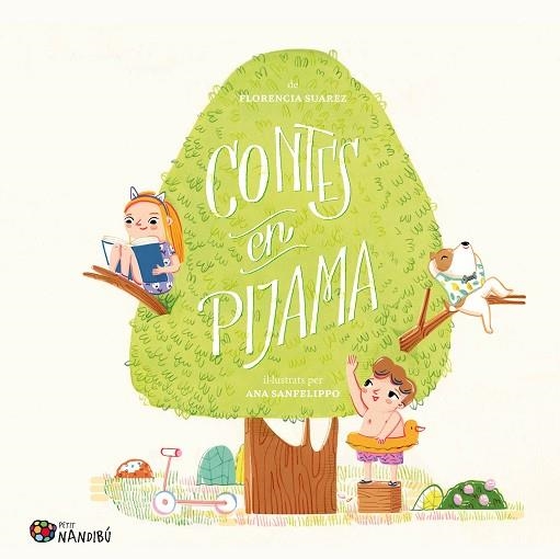 CONTES EN PIJAMA | 9788413034843 | SUAREZ, FLORENCIA; SANFELIPPO, ANA | Llibreria Drac - Librería de Olot | Comprar libros en catalán y castellano online