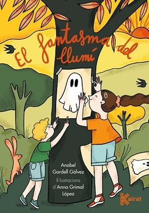 FANTASMA DEL LLUMÍ, EL | 9788419476166 | GARDELL, ANABEL; GRIMAL, ANNA | Llibreria Drac - Librería de Olot | Comprar libros en catalán y castellano online