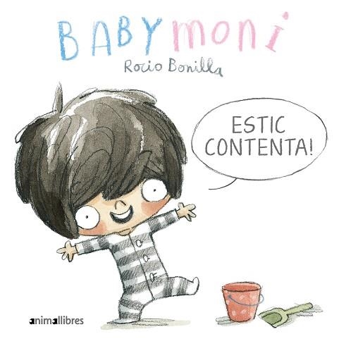 BABYMONI. ESTIC CONTENTA! | 9788419659033 | BONILLA, ROCIO | Llibreria Drac - Librería de Olot | Comprar libros en catalán y castellano online