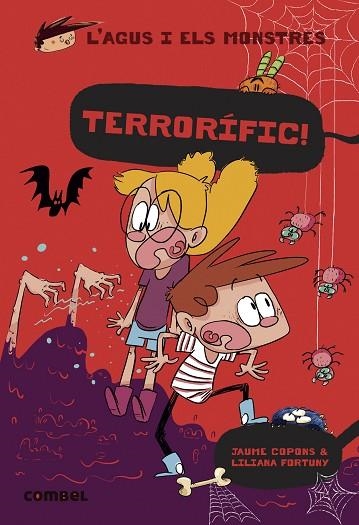 TERRORÍFIC! (AGUS I ELS MONSTRES 24) | 9788411580137 | COPONS, JAUME; FORTUNY, LILIANA | Llibreria Drac - Librería de Olot | Comprar libros en catalán y castellano online