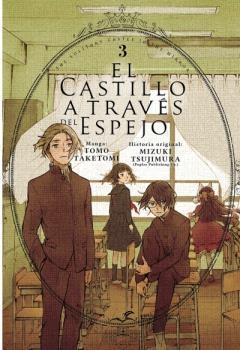 CASTILLO A TRAVES DEL ESPEJO 03 | 9788419536006 | TAKETOMI TOMO | Llibreria Drac - Librería de Olot | Comprar libros en catalán y castellano online