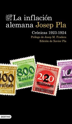 INFLACIÓN ALEMANA, LA. CRÓNICAS 1923-1924 | 9788423363940 | PLA, JOSEP | Llibreria Drac - Librería de Olot | Comprar libros en catalán y castellano online