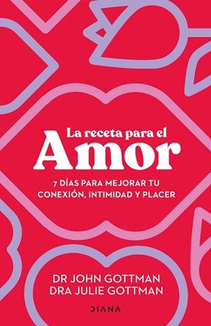RECETA PARA EL AMOR, LA | 9788411191029 | GOTTMAN, JOHN; GOTTMAN, JULIE S. | Llibreria Drac - Llibreria d'Olot | Comprar llibres en català i castellà online