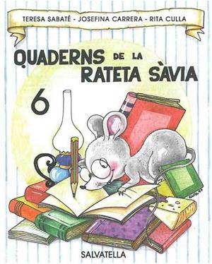 QUADERNS DE LA RATETA SAVIA NUM 6 | 9788472109186 | SABATE, TERESA | Llibreria Drac - Llibreria d'Olot | Comprar llibres en català i castellà online