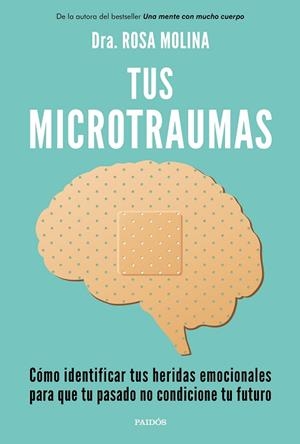 TUS MICROTRAUMAS | 9788449341250 | MOLINA, DRA. ROSA | Llibreria Drac - Librería de Olot | Comprar libros en catalán y castellano online