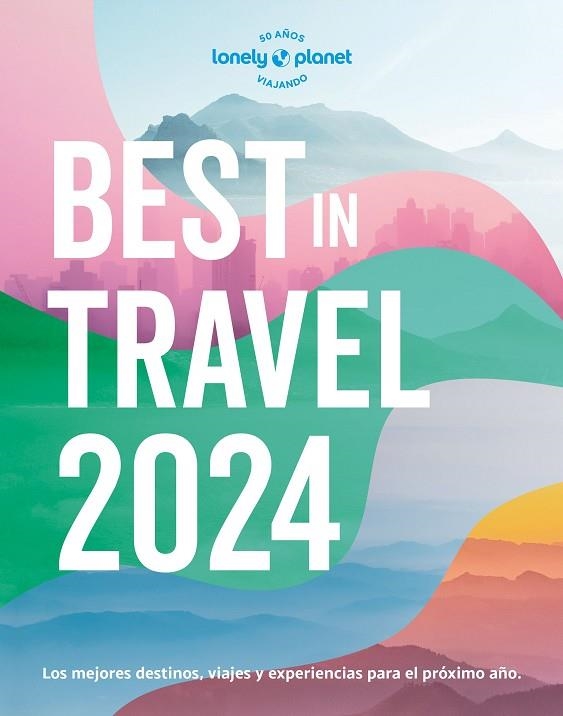 BEST IN TRAVEL 2024 | 9788408275442 | AA.DD. | Llibreria Drac - Librería de Olot | Comprar libros en catalán y castellano online