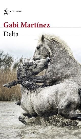 DELTA | 9788432242540 | MARTÍNEZ, GABI | Llibreria Drac - Librería de Olot | Comprar libros en catalán y castellano online
