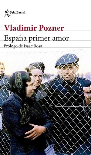 ESPAÑA PRIMER AMOR | 9788432242533 | POZNER, VLADIMIR | Llibreria Drac - Librería de Olot | Comprar libros en catalán y castellano online
