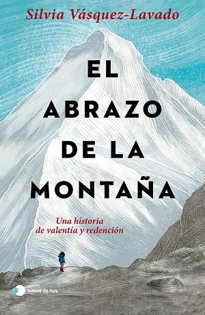 ABRAZO DE LA MONTAÑA, EL | 9788499989952 | VÁSQUEZ-LAVADO, SILVIA | Llibreria Drac - Librería de Olot | Comprar libros en catalán y castellano online