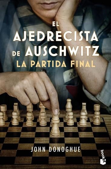 AJEDRECISTA DE AUSCHWITZ, EL. LA PARTIDA FINAL | 9788408278726 | DONOGHUE, JOHN | Llibreria Drac - Llibreria d'Olot | Comprar llibres en català i castellà online