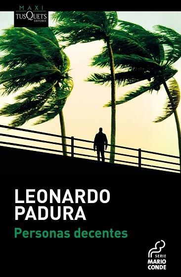 PERSONAS DECENTES | 9788411073509 | PADURA, LEONARDO | Llibreria Drac - Librería de Olot | Comprar libros en catalán y castellano online