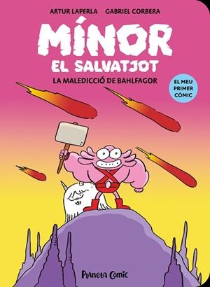 MALEDICCIÓ DE BAHLFAGOR, LA (MÍNOR EL SALVATJOT 1) | 9788411409759 | LAPERLA, ARTUR | Llibreria Drac - Librería de Olot | Comprar libros en catalán y castellano online