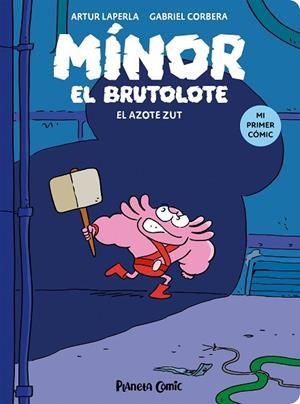 AZOTE ZUT, EL (MÍNOR EL BRUTOLOTE 2) | 9788411409742 | LAPERLA, ARTUR; CORBERA, GABRIEL | Llibreria Drac - Librería de Olot | Comprar libros en catalán y castellano online