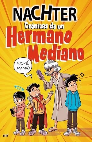 CRÓNICAS DE UN HERMANO MEDIANO | 9788427051478 | NACHTER | Llibreria Drac - Librería de Olot | Comprar libros en catalán y castellano online
