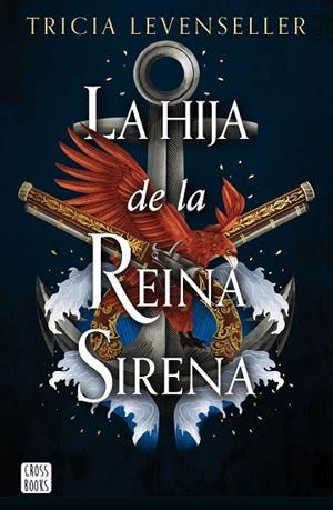 HIJA DE LA REINA SIRENA, LA | 9788408277293 | LEVENSELLER, TRICIA | Llibreria Drac - Librería de Olot | Comprar libros en catalán y castellano online