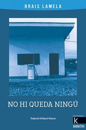 NO HI QUEDA NINGÚ | 9788418558726 | LAMELA, BRAIS | Llibreria Drac - Librería de Olot | Comprar libros en catalán y castellano online