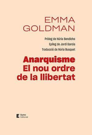 ANARQUISME. EL NOU ORDRE DE LA LLIBERTAT | 9788497668088 | GOLDMAN, EMMA | Llibreria Drac - Llibreria d'Olot | Comprar llibres en català i castellà online