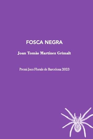 FOSCA NEGRA | 9788412665963 | MARTINEZ, JOAN TOMAS | Llibreria Drac - Librería de Olot | Comprar libros en catalán y castellano online