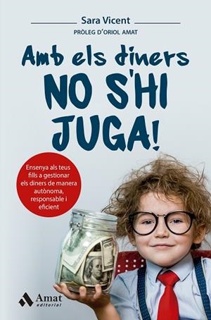 AMB ELS DINERS NO S’HI JUGA | 9788419341983 | VICENT, SARA | Llibreria Drac - Librería de Olot | Comprar libros en catalán y castellano online