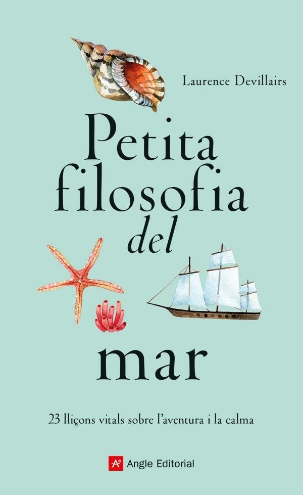 PETITA FILOSOFIA DEL MAR | 9788419017840 | DEVILLAIRS, LAURENCE | Llibreria Drac - Llibreria d'Olot | Comprar llibres en català i castellà online