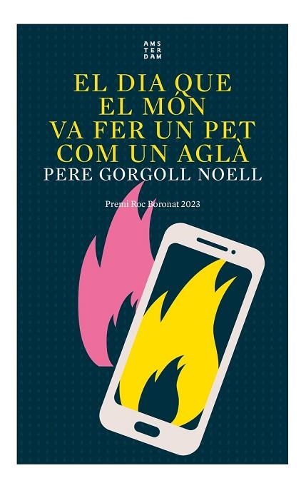DIA QUE EL MÓN VA FER UN PET COM UN AGLÀ, EL | 9788419960016 | GORGOLL, PERE | Llibreria Drac - Librería de Olot | Comprar libros en catalán y castellano online