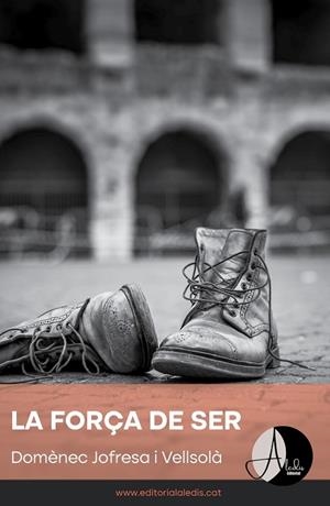 FORÇA DE SER, LA | 9788412682908 | JOFRESA, DOMÈNEC | Llibreria Drac - Llibreria d'Olot | Comprar llibres en català i castellà online