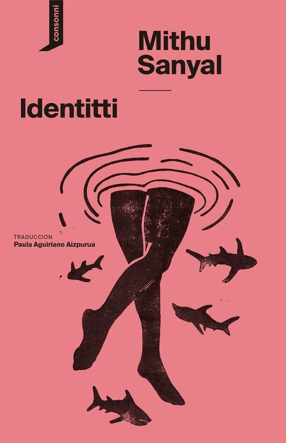 IDENTITTI | 9788419490148 | SANYAL, MITHU | Llibreria Drac - Librería de Olot | Comprar libros en catalán y castellano online