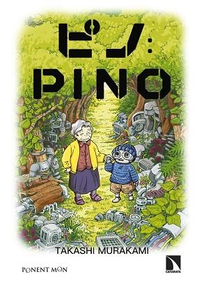 PINO | 9788418309649 | MURAKAMI, TAKASHI | Llibreria Drac - Librería de Olot | Comprar libros en catalán y castellano online