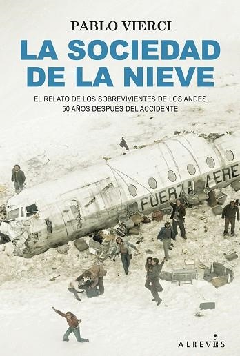 SOCIEDAD DE LA NIEVE, LA | 9788418584732 | VIERCI, PABLO | Llibreria Drac - Llibreria d'Olot | Comprar llibres en català i castellà online