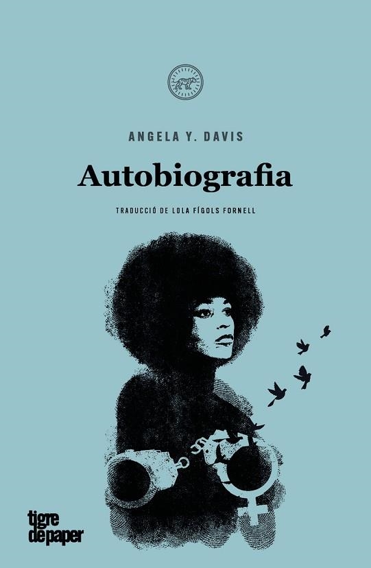 AUTOBIOGRAFIA | 9788418705588 | DAVIS, ANGELA Y. | Llibreria Drac - Librería de Olot | Comprar libros en catalán y castellano online