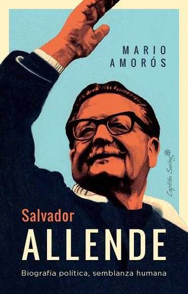 SALVADOR ALLENDE | 9788412708479 | AMOROS, MARIO | Llibreria Drac - Librería de Olot | Comprar libros en catalán y castellano online