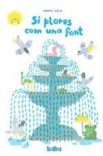 SI PLORES COM UNA FONT  | 9788418821639 | VOLA, NOEMI | Llibreria Drac - Librería de Olot | Comprar libros en catalán y castellano online