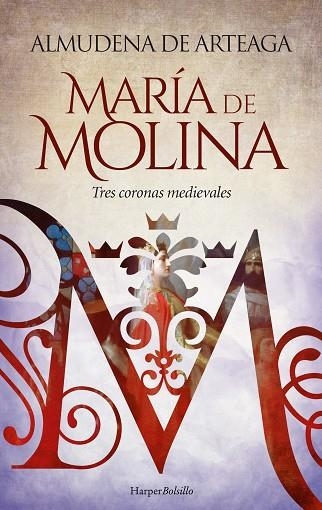 MARÍA DE MOLINA. TRES CORONAS MEDIEVALES | 9788419809032 | DE ARTEAGA, ALMUDENA | Llibreria Drac - Librería de Olot | Comprar libros en catalán y castellano online