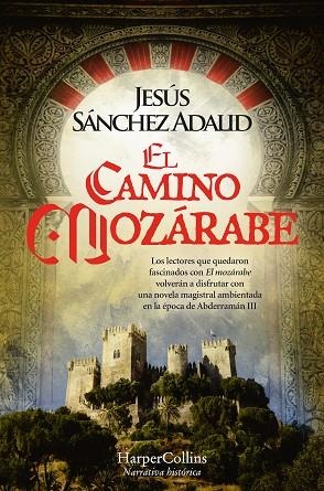 CAMINO MOZÁRABE, EL | 9788419809162 | SÁNCHEZ, JESÚS | Llibreria Drac - Llibreria d'Olot | Comprar llibres en català i castellà online