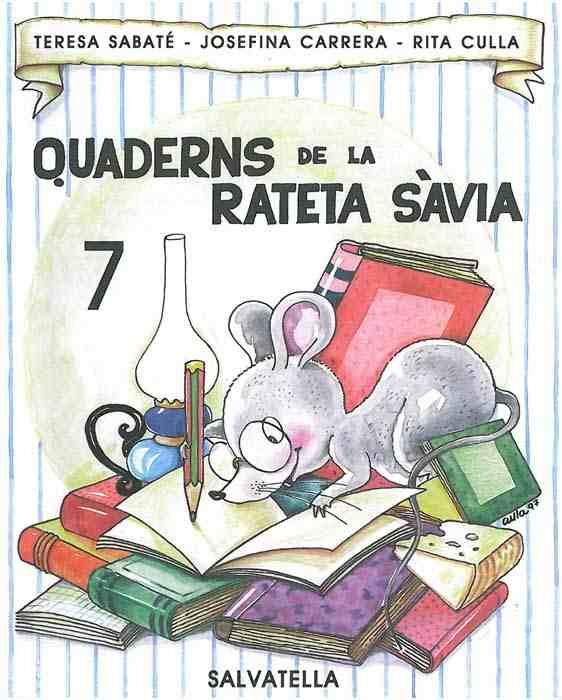 QUADERSN DE LA RATETA SAVIA NUM 7 | 9788472109193 | SABATE, TERESA | Llibreria Drac - Llibreria d'Olot | Comprar llibres en català i castellà online
