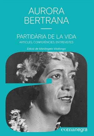 PARTIDÀRIA DE LA VIDA | 9788419590497 | BERTRANA, AURORA | Llibreria Drac - Librería de Olot | Comprar libros en catalán y castellano online