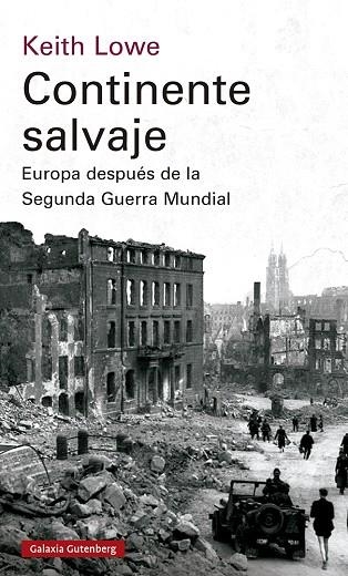 CONTINENTE SALVAJE (ED. 2023) | 9788419392596 | LOWE, KEITH | Llibreria Drac - Librería de Olot | Comprar libros en catalán y castellano online